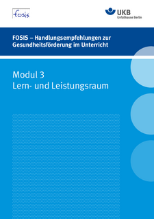 FOSIS – Handlungsempfehlungen zur Gesundheitsförderung im Unterricht Modul 3 