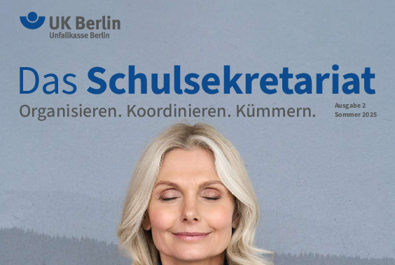 UK Berlin Das Schulsekretariat Ausgabe 2/2025
