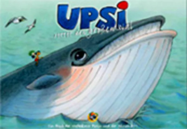 Cover des Kinderbuchs Upsi und der Wal mit einen großen Blauwal.