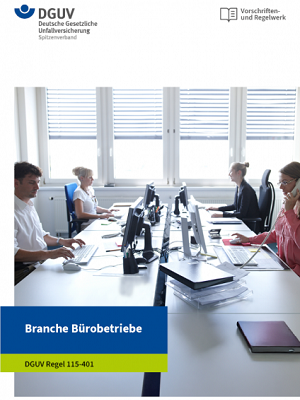 DGUV Regel 115-401 Branche Bürobetriebe