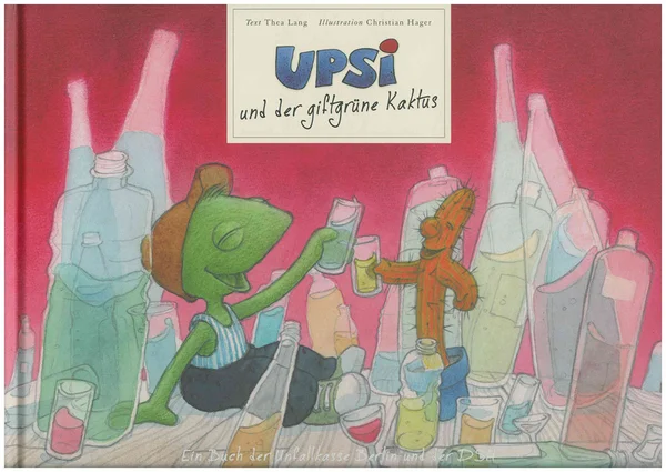 Upsi und der giftgrüne Kaktus