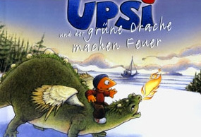 Upsi und der grüne Drache machen Feuer Cover "Upsi und der Drache"